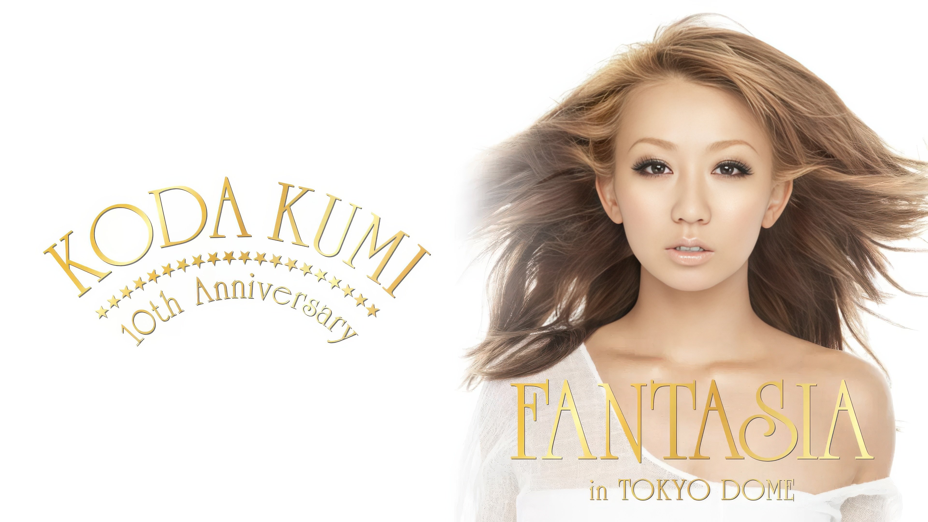 KODA KUMI 10th Anniversary ～FANTASIA～in TOKYO DOME|KODA KUMI 10th Anniversary ～FANTASIA～in TOKYO DOME