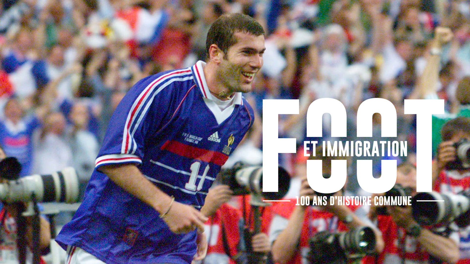 Foot et immigration, 100 ans d'histoire commune|Foot et immigration, 100 ans d'histoire commune
