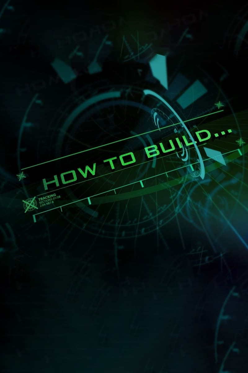 How to Build | How to Build