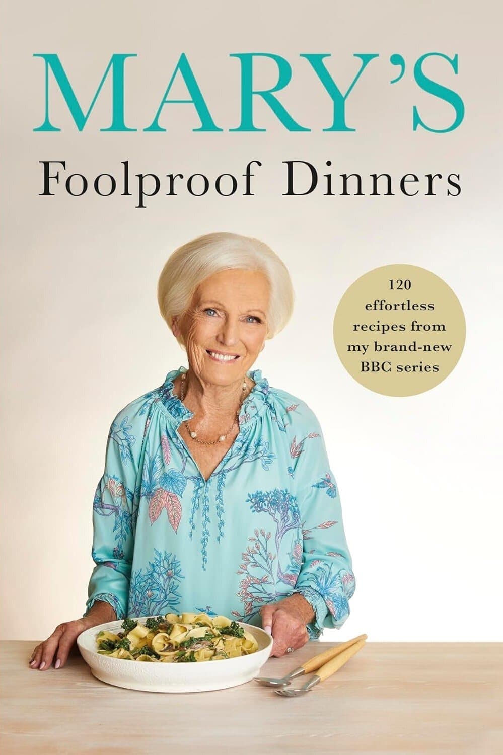 Mary's Foolproof Dinners | Mary's Foolproof Dinners