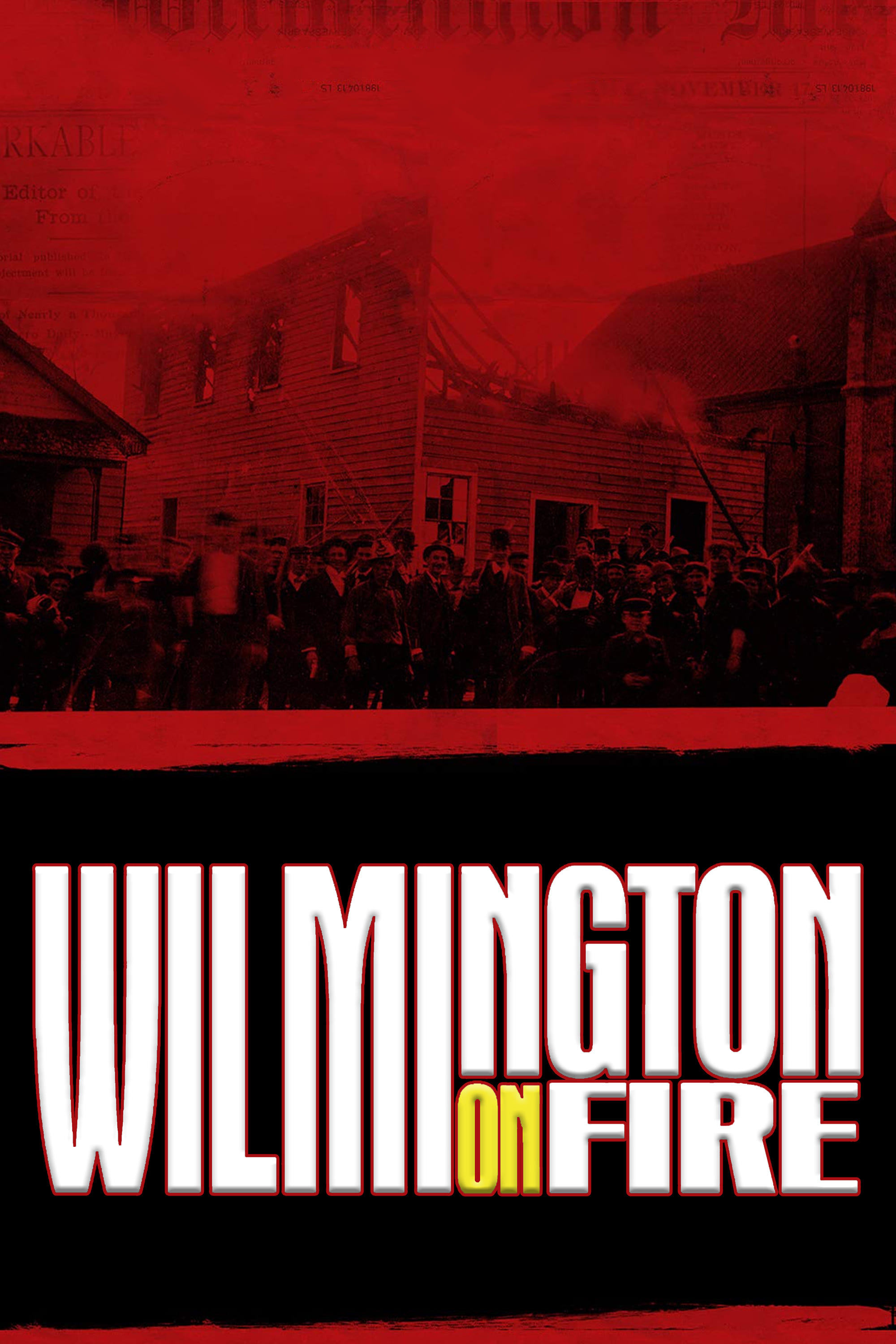 Wilmington on Fire | Wilmington on Fire