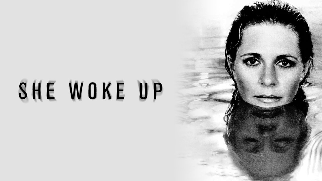 She Woke Up|She Woke Up