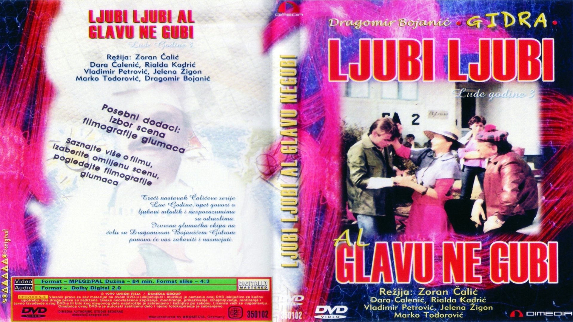 Ljubi, ljubi, al' glavu ne gubi|Ljubi, ljubi, al' glavu ne gubi