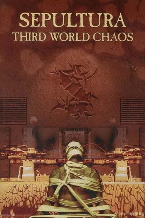 Sepultura: Third World Chaos | Sepultura: Third World Chaos