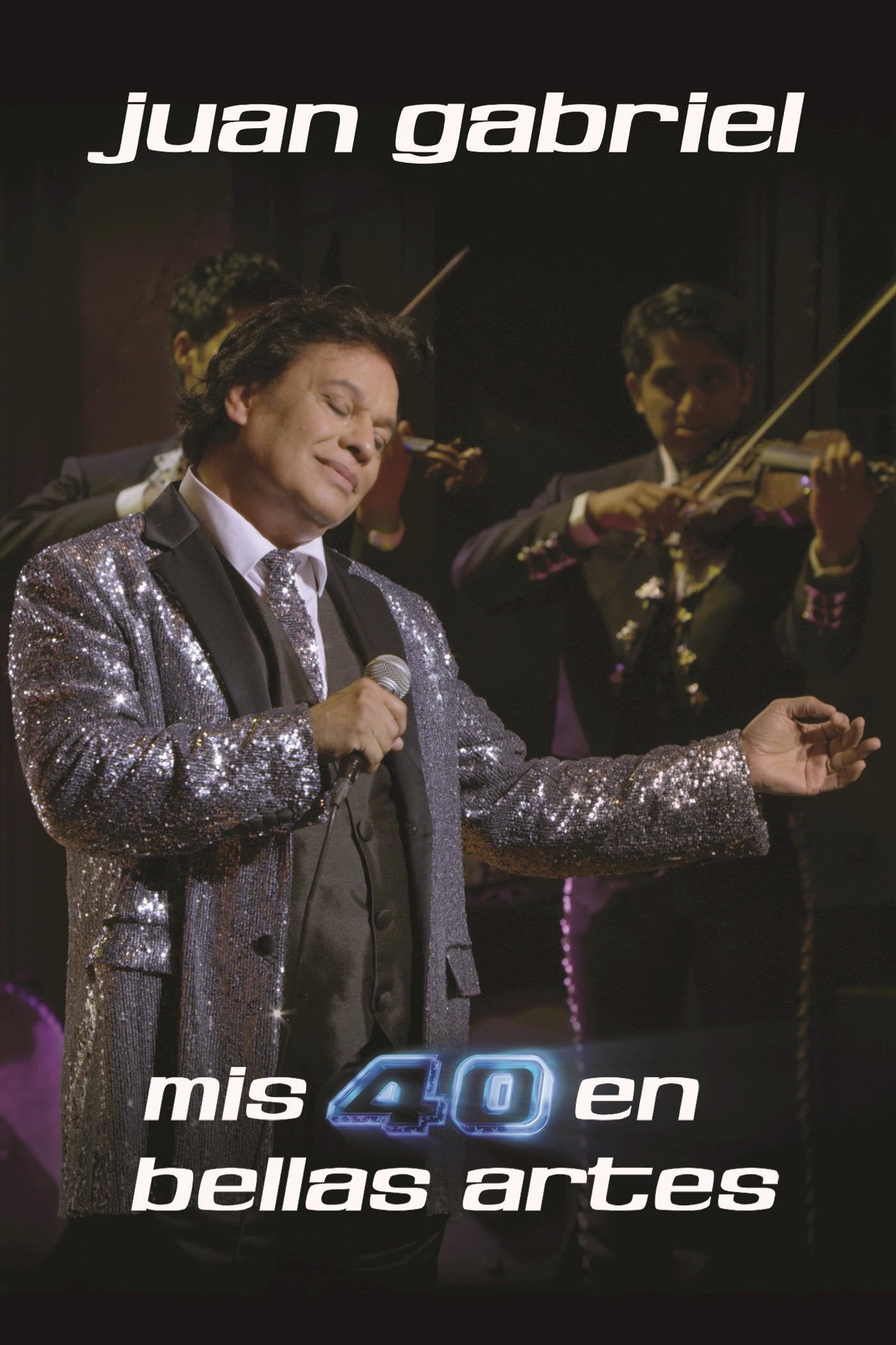 Juan Gabriel: Mis 40 en Bellas Artes | Juan Gabriel: Mis 40 en Bellas Artes