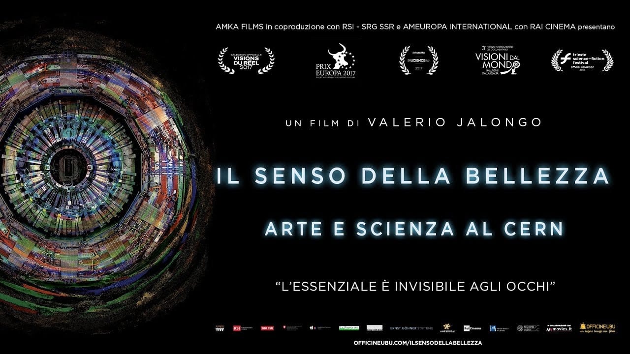 Il senso della bellezza - Arte e scienza al CERN|Il senso della bellezza - Arte e scienza al CERN