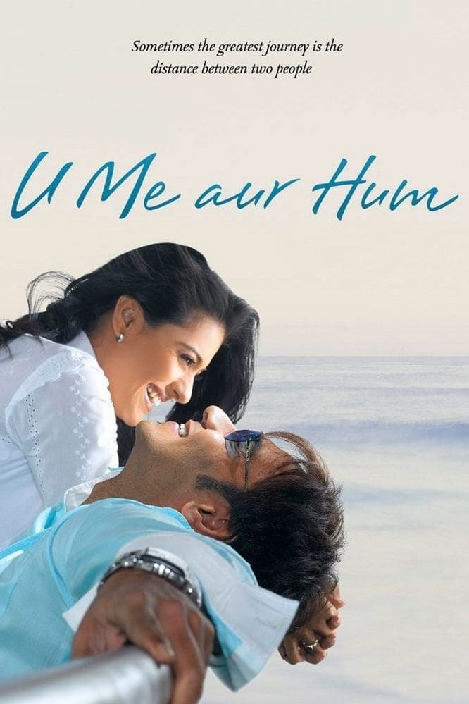 U Me Aur Hum | U Me Aur Hum