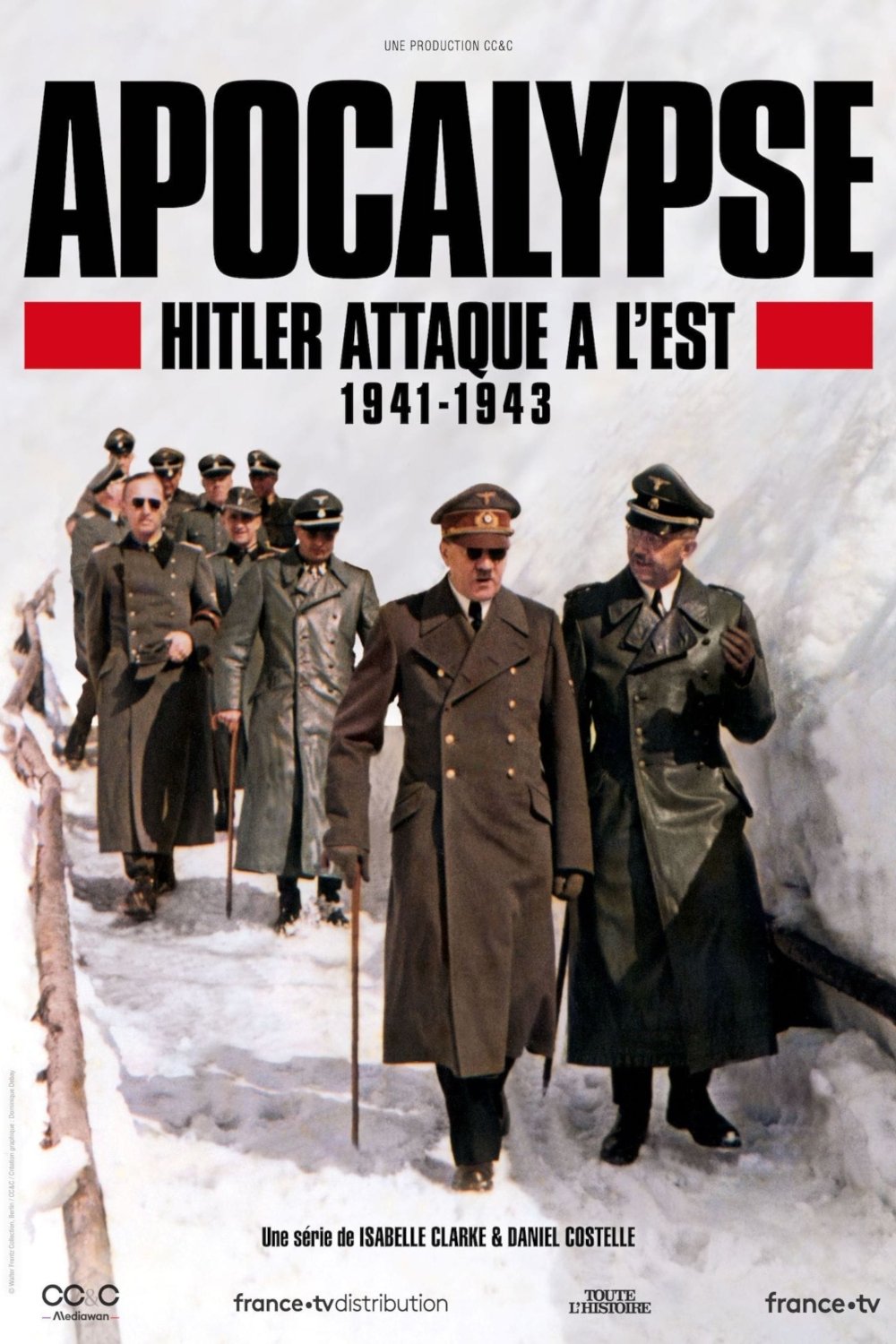 Apocalypse : Hitler attaque à l’Est (1941-1943) | Apocalypse : Hitler attaque à l’Est (1941-1943)