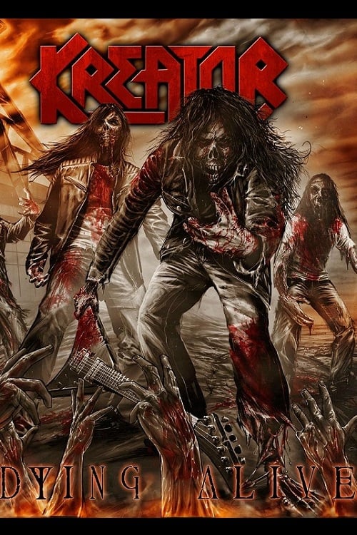 Kreator: Dying Alive | Kreator: Dying Alive