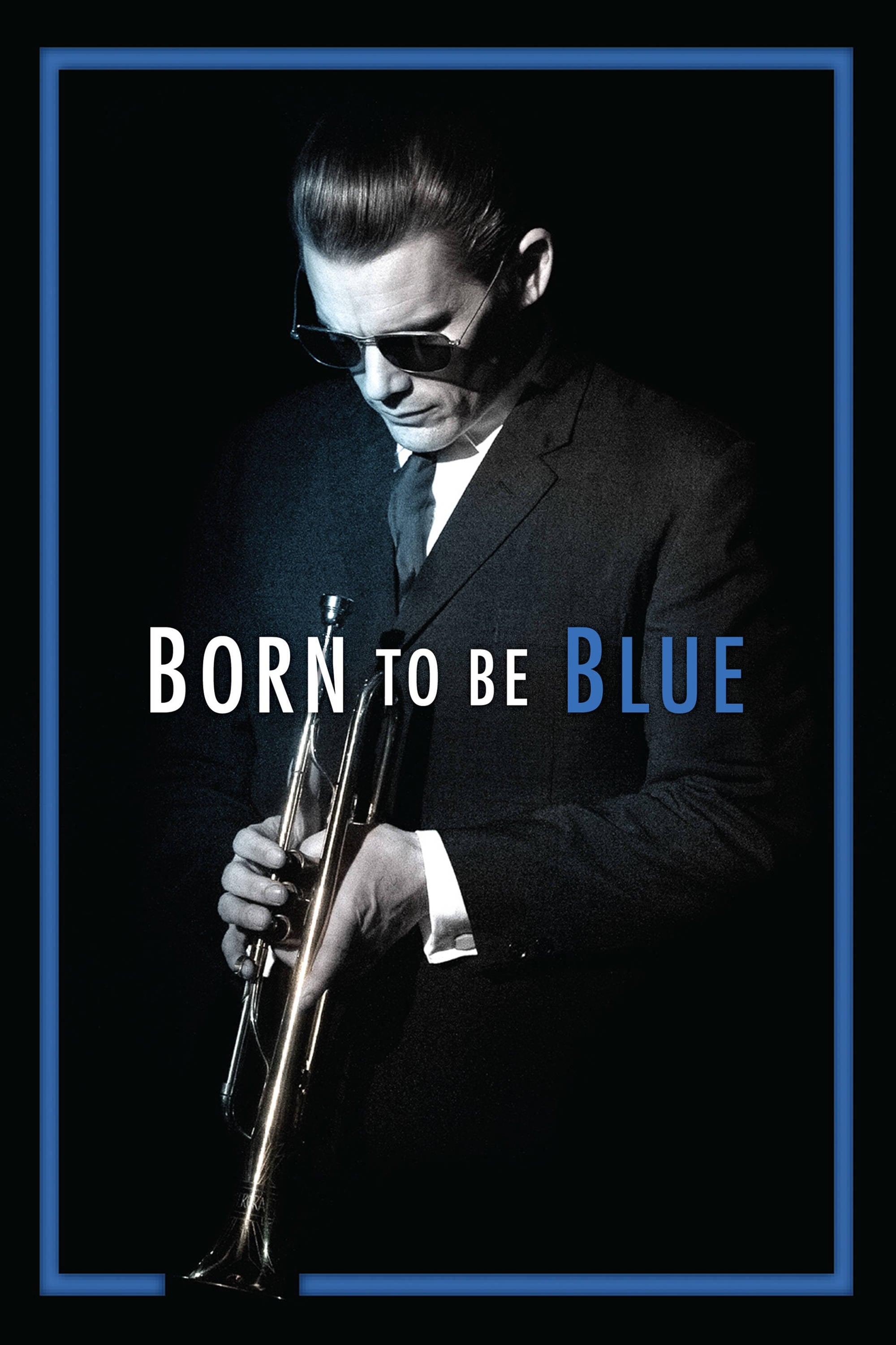 Born to Be Blue | Born to Be Blue