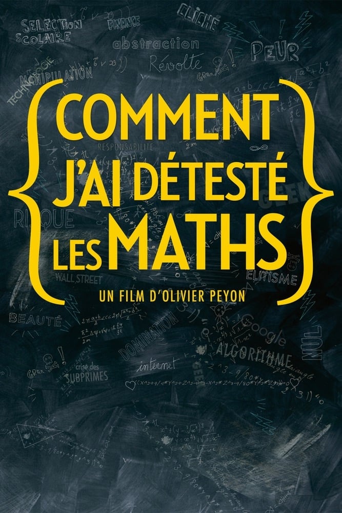 Comment j'ai détesté les maths | Comment j'ai détesté les maths