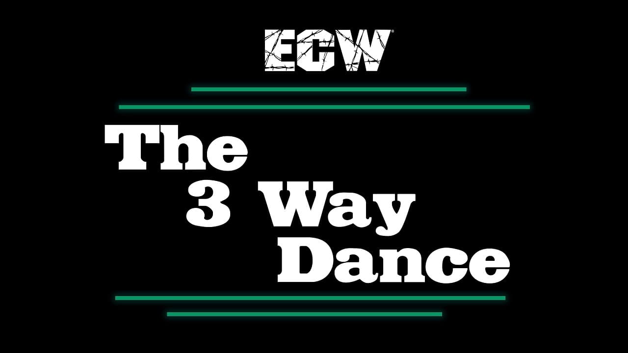 ECW 3-Way Dance|ECW 3-Way Dance