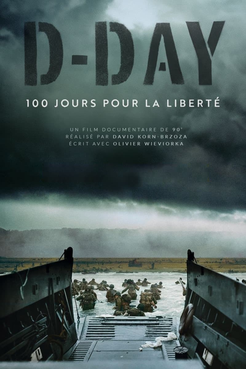 D-Day, 100 jours pour la liberté | D-Day, 100 jours pour la liberté