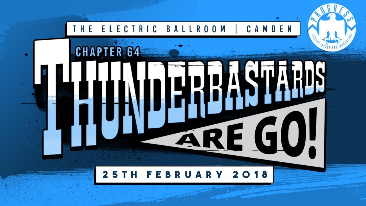 PROGRESS Chapter 64: Thunderbastards Are Go!|PROGRESS Chapter 64: Thunderbastards Are Go!