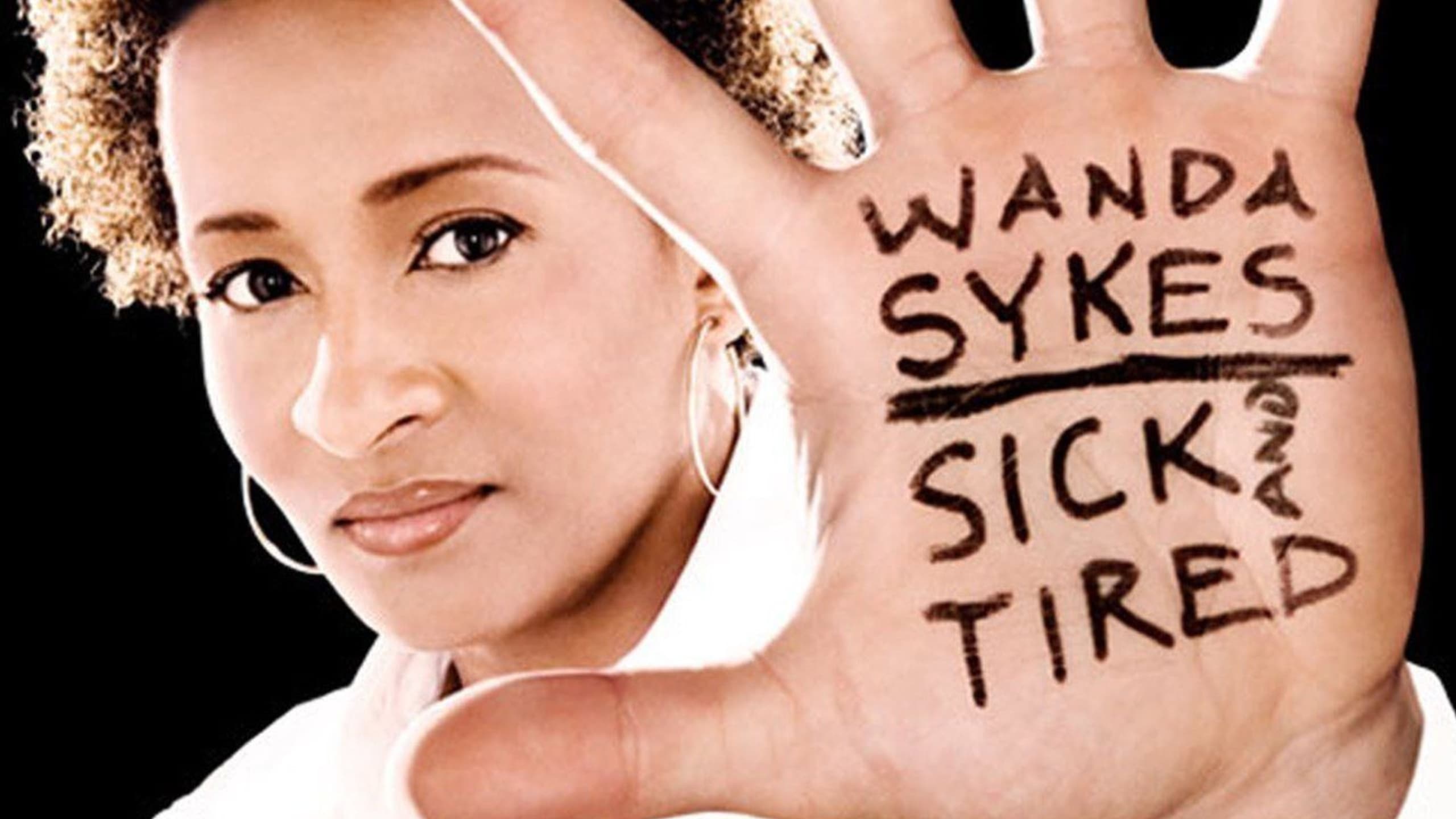 Wanda Sykes: Sick and Tired|Wanda Sykes: Sick and Tired