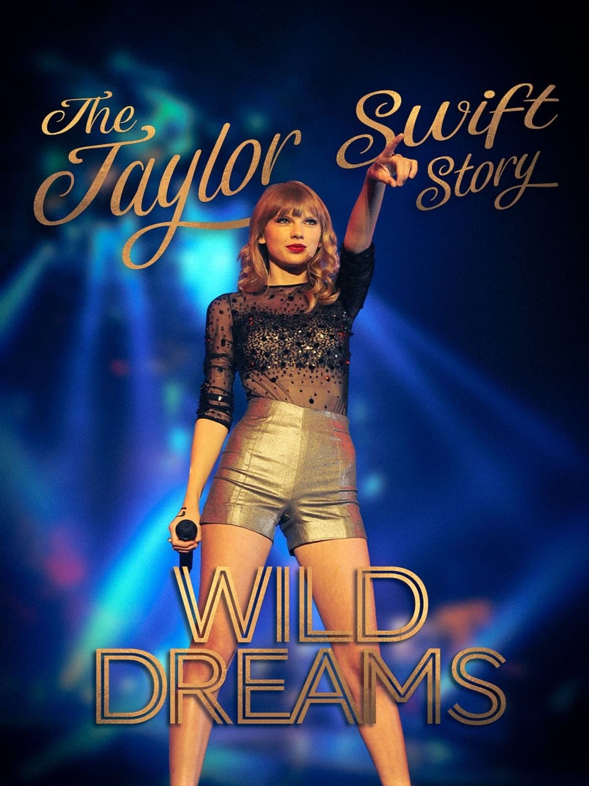 The Real Taylor Swift: Wild Dreams | The Real Taylor Swift: Wild Dreams