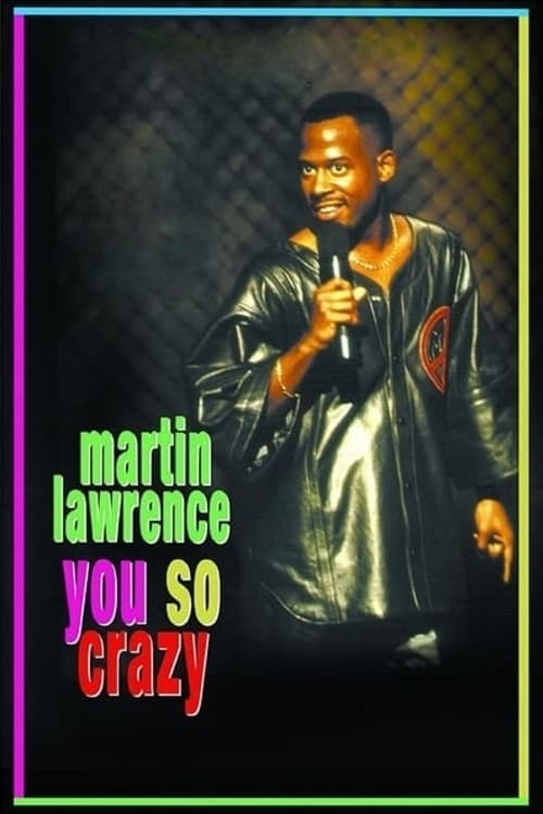 Martin Lawrence: You So Crazy | Martin Lawrence: You So Crazy