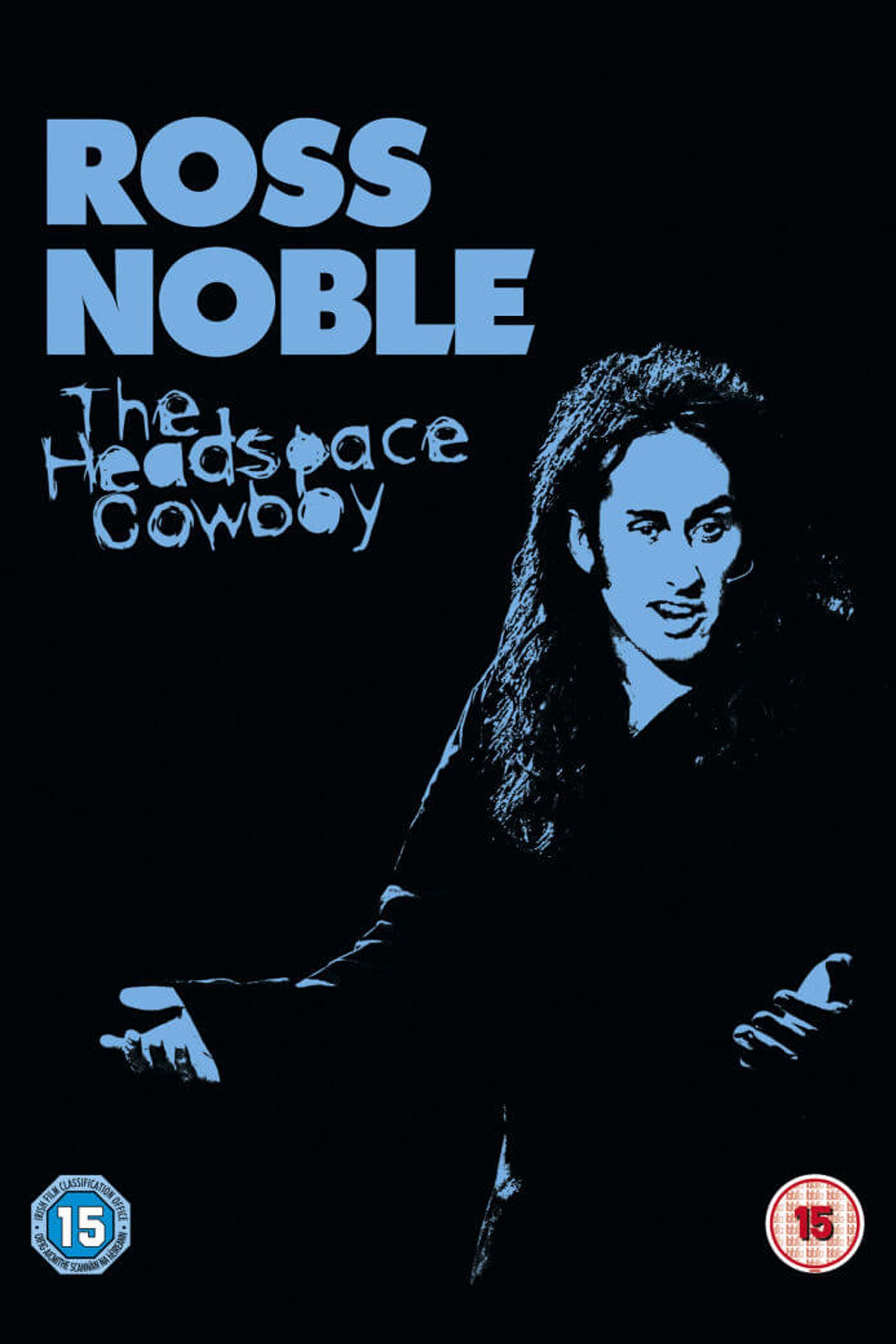 Ross Noble: The Headspace Cowboy | Ross Noble: The Headspace Cowboy