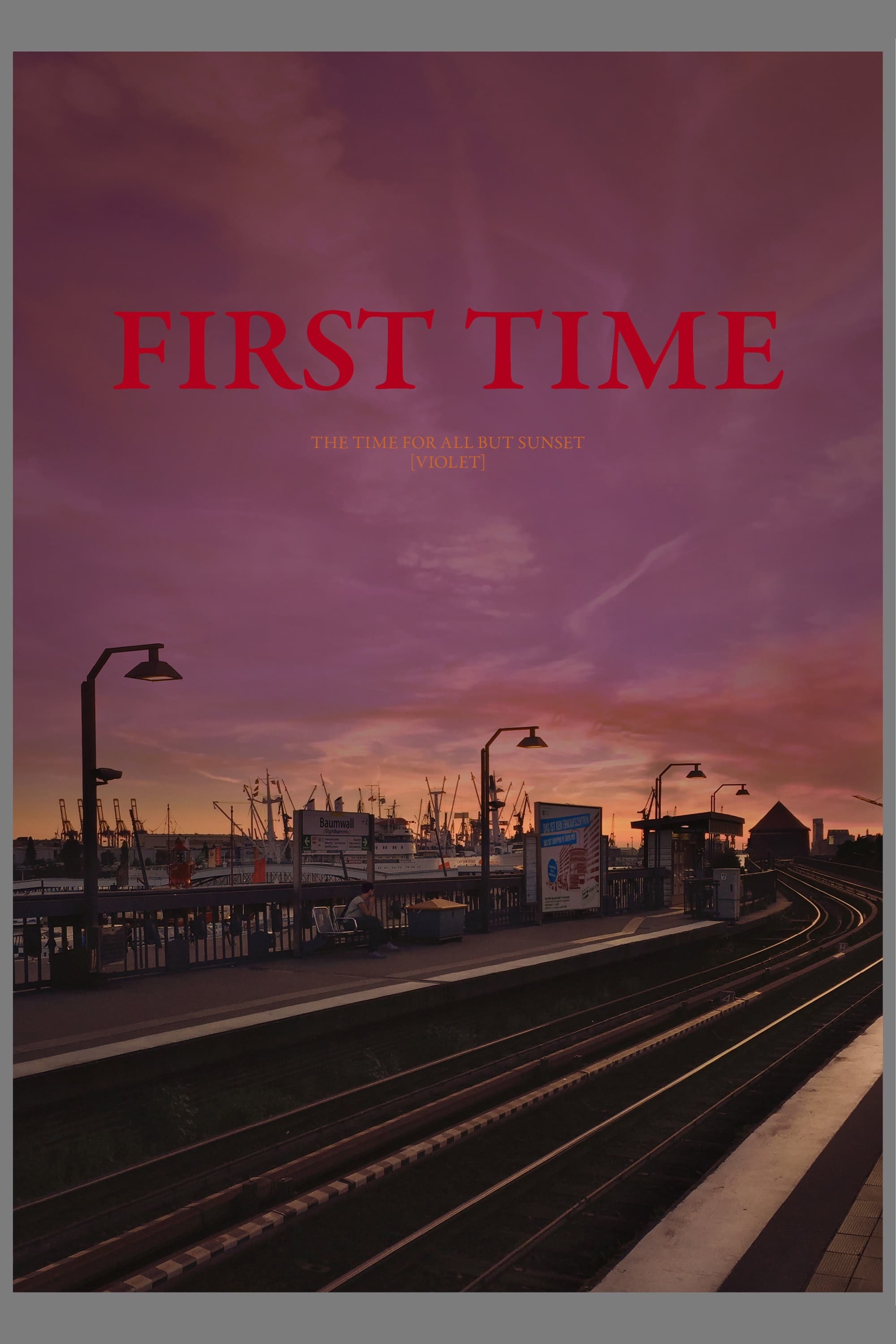 FIRST TIME [The Time for All but Sunset – VIOLET] | FIRST TIME [The Time for All but Sunset – VIOLET]