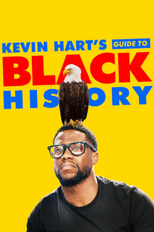 Kevin Hart's Guide to Black History | Kevin Hart's Guide to Black History