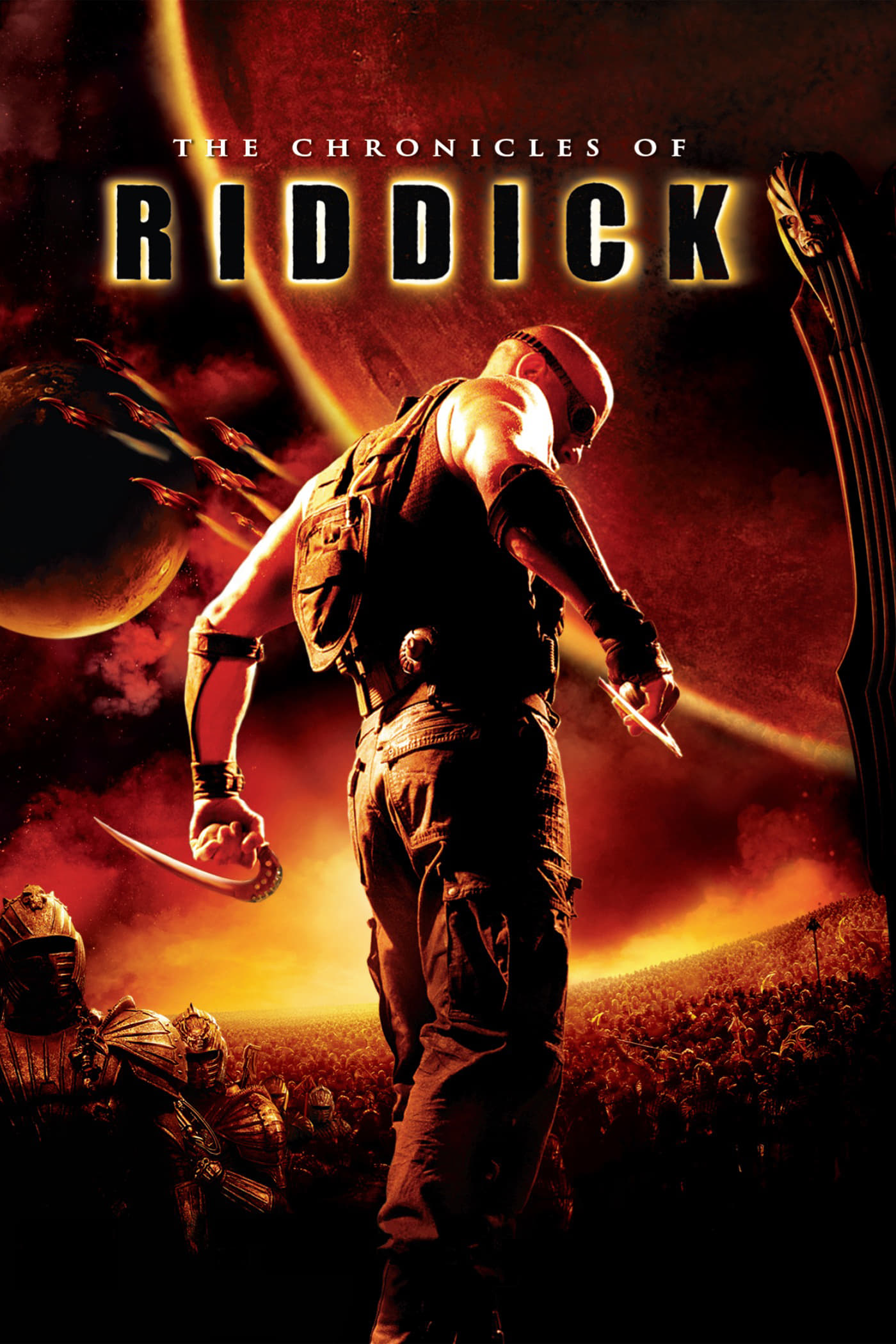 The Chronicles of Riddick | The Chronicles of Riddick