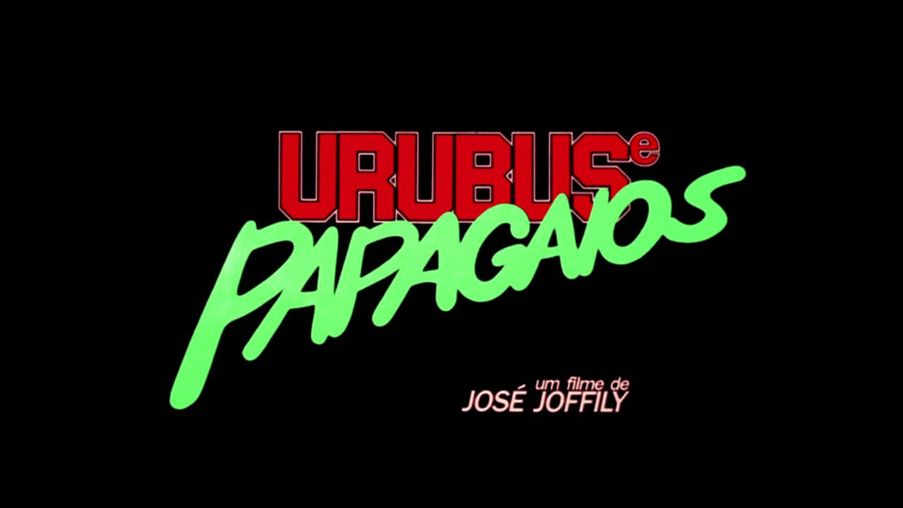 Urubus e Papagaios|Urubus e Papagaios