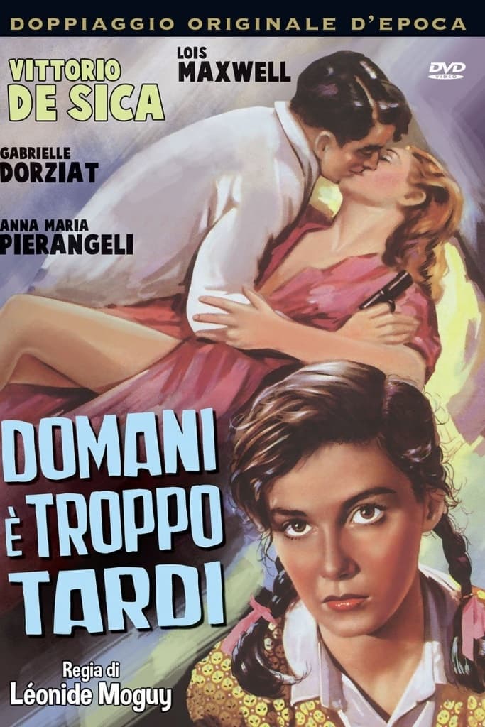 Domani è troppo tardi | Domani è troppo tardi