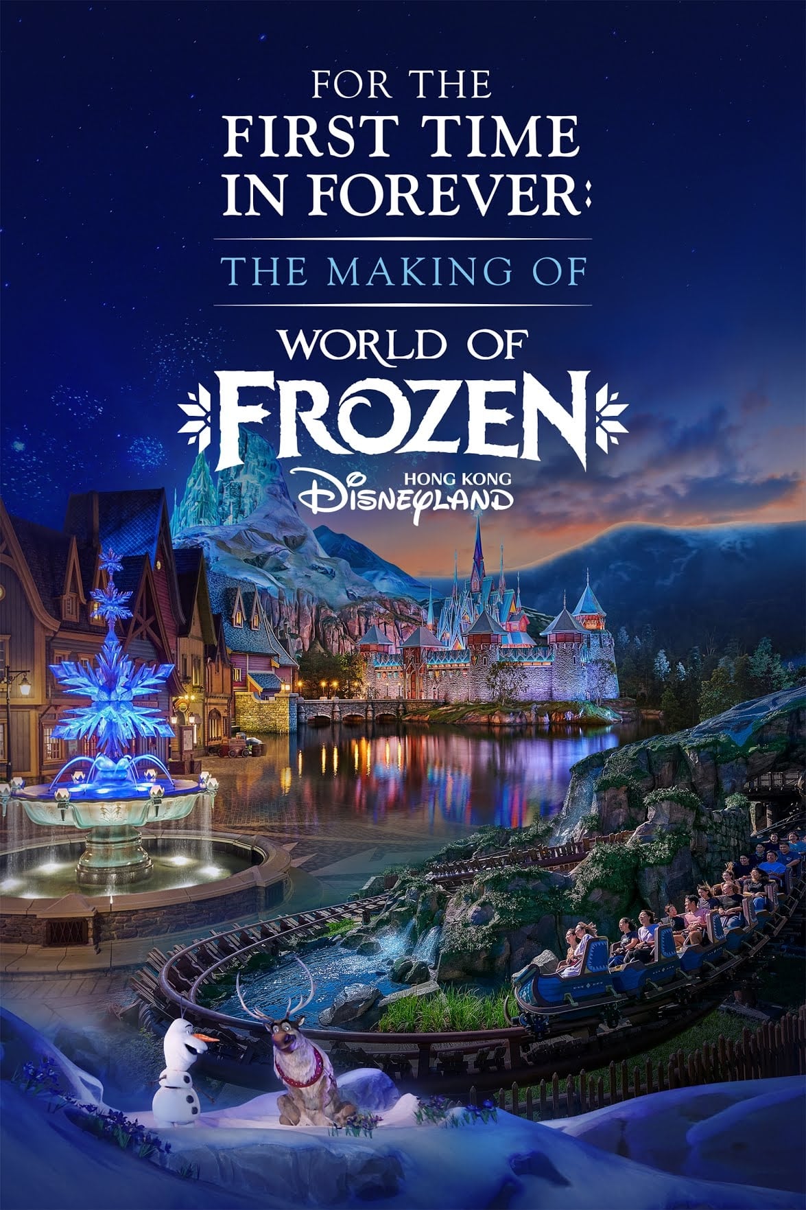 For the First Time in Forever: The Making of World of Frozen | For the First Time in Forever: The Making of World of Frozen