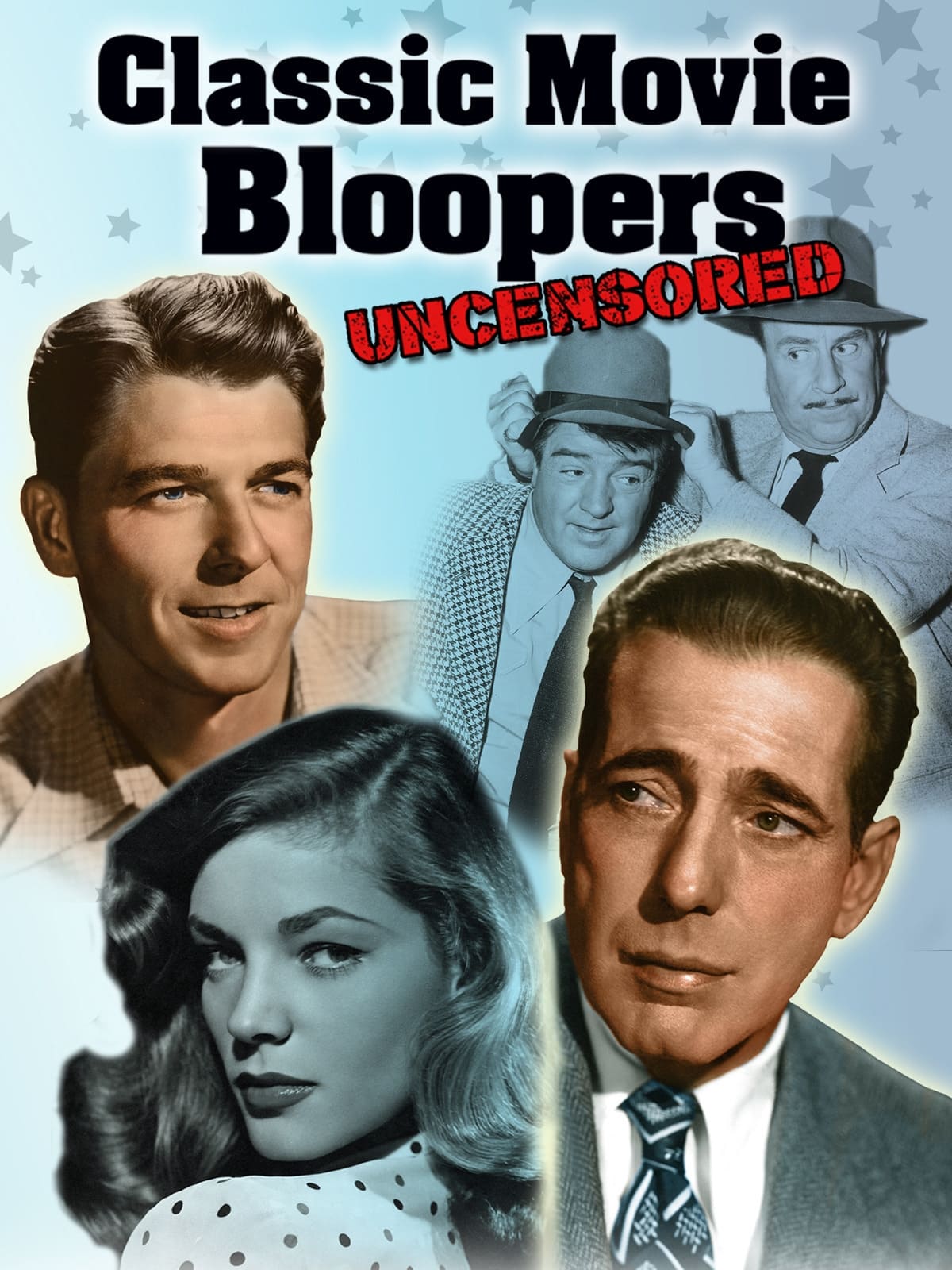 Classic Movie Bloopers: Uncensored | Classic Movie Bloopers: Uncensored