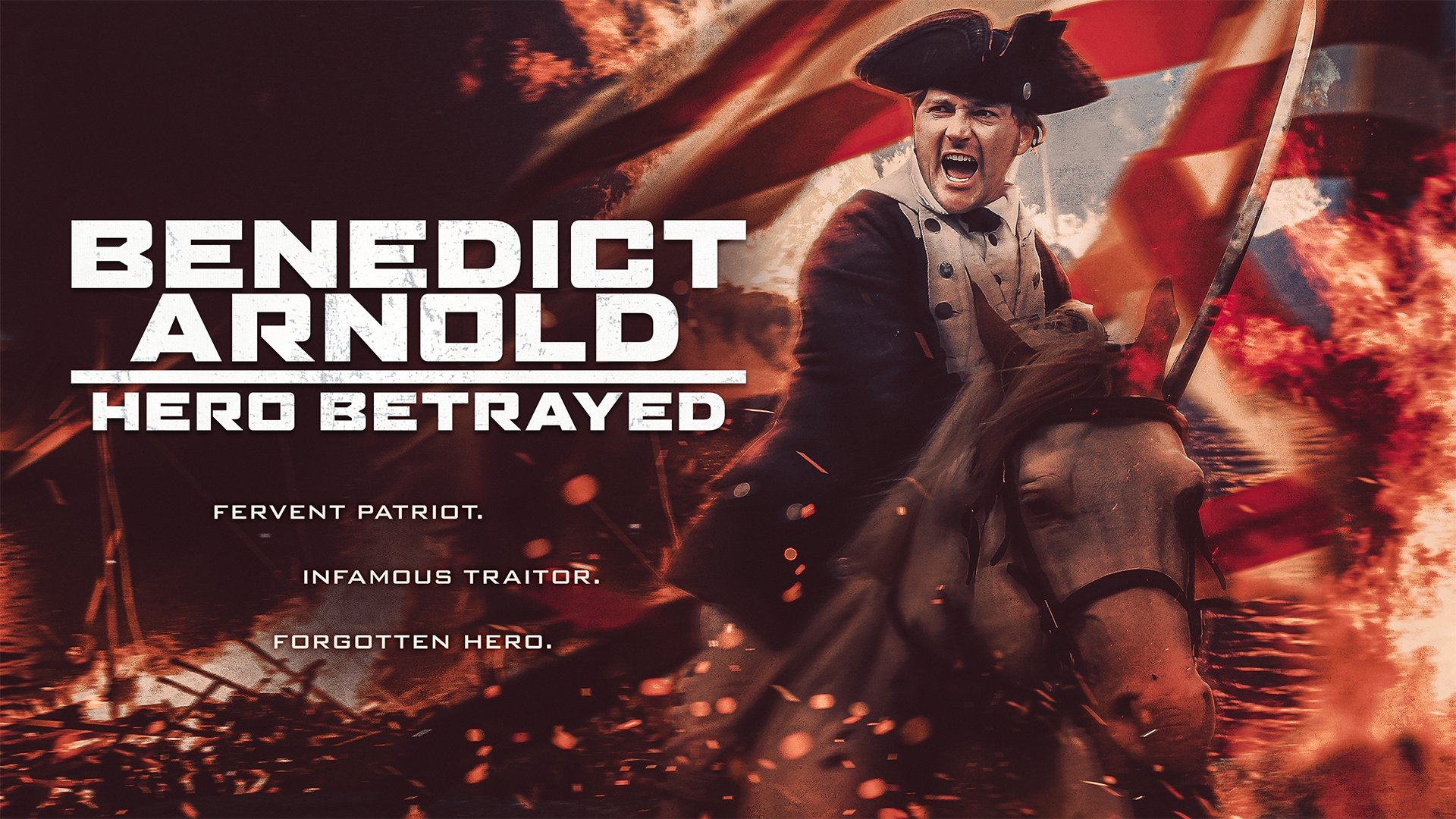 Benedict Arnold: Hero Betrayed|Benedict Arnold: Hero Betrayed