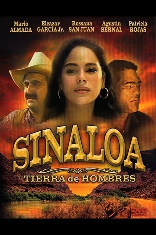 Sinaloa, tierra de hombres | Sinaloa, tierra de hombres