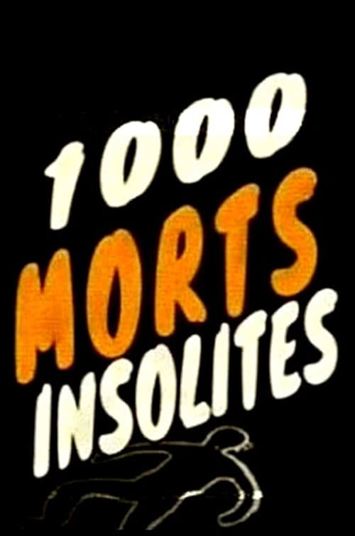 1000 morts insolites