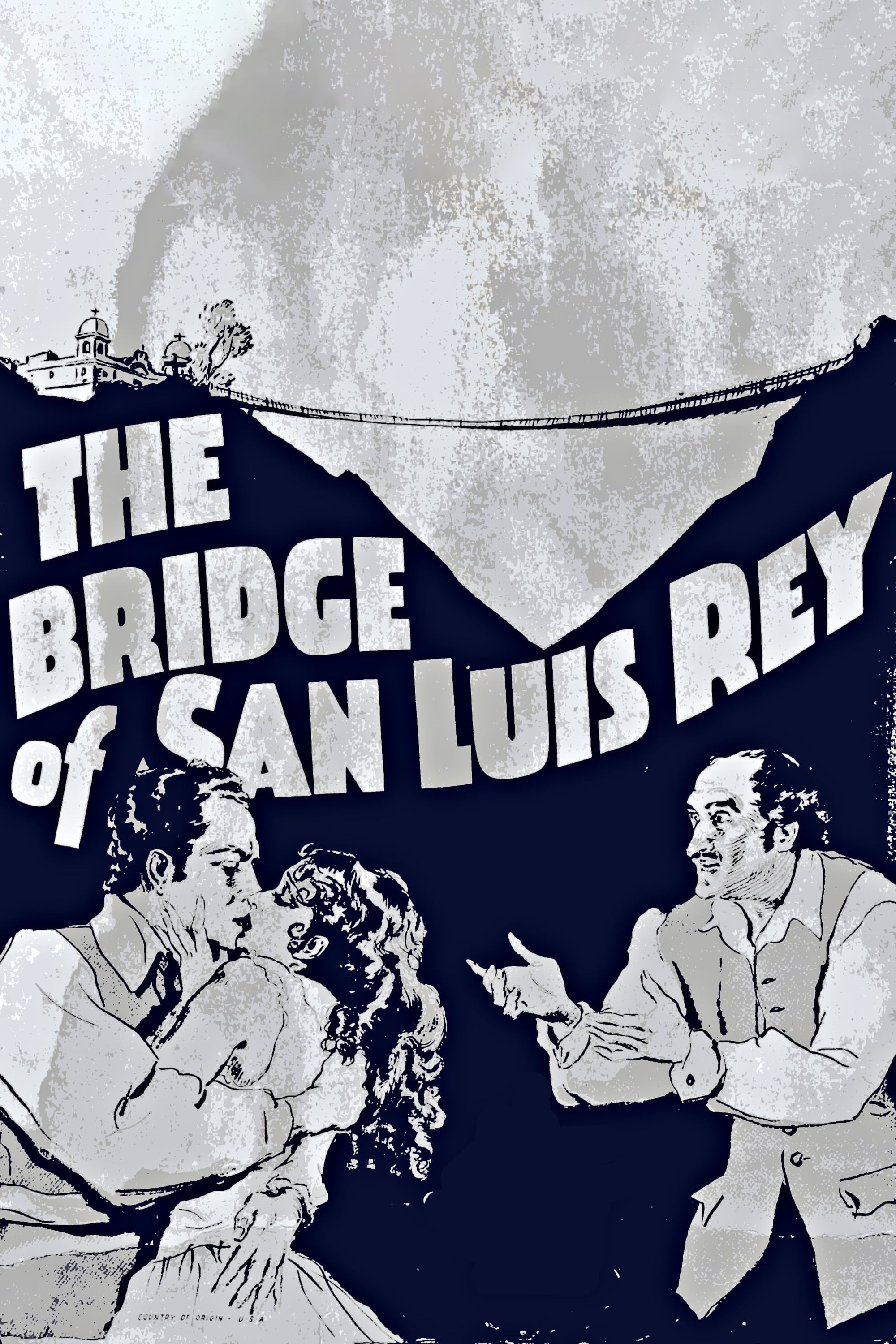 The Bridge of San Luis Rey | The Bridge of San Luis Rey