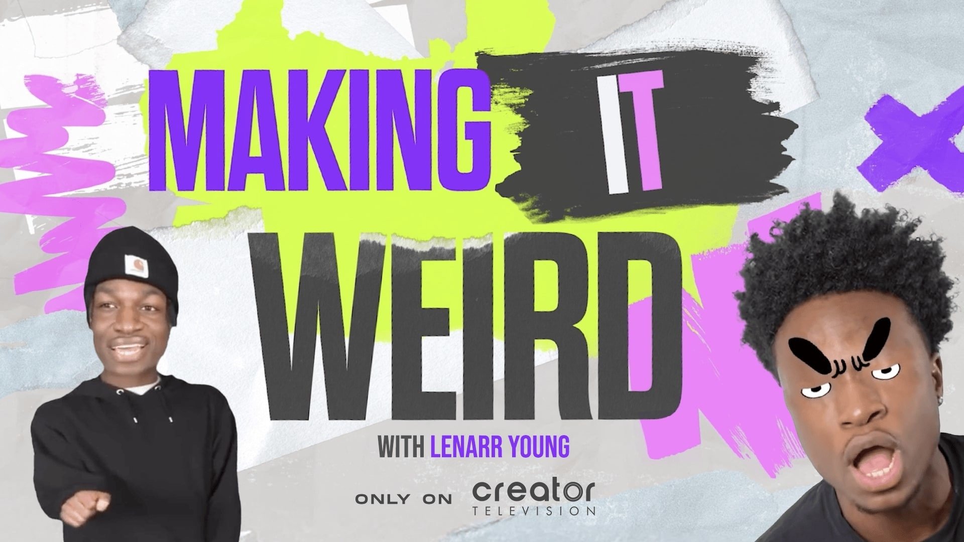 Making It Weird with Lenarr Young|Making It Weird with Lenarr Young