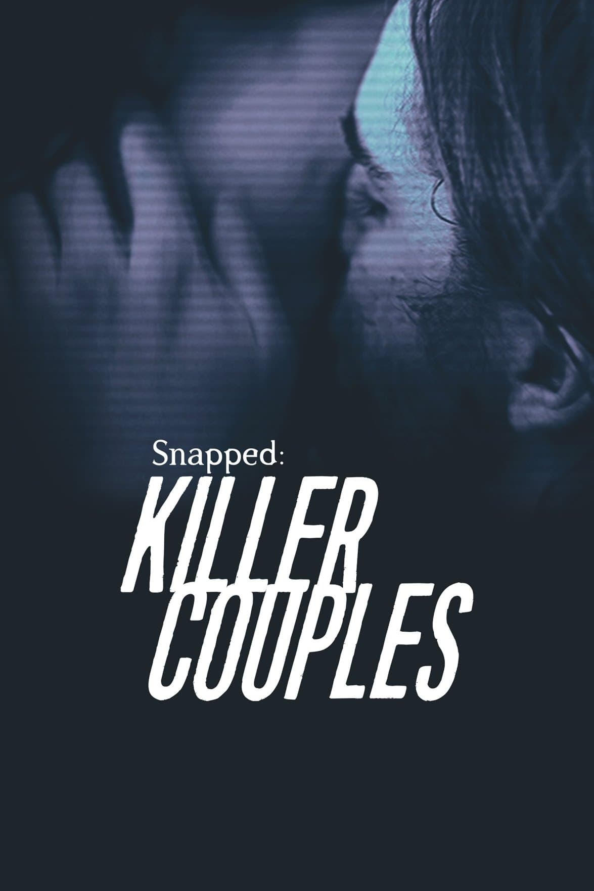 Snapped: Killer Couples | Snapped: Killer Couples