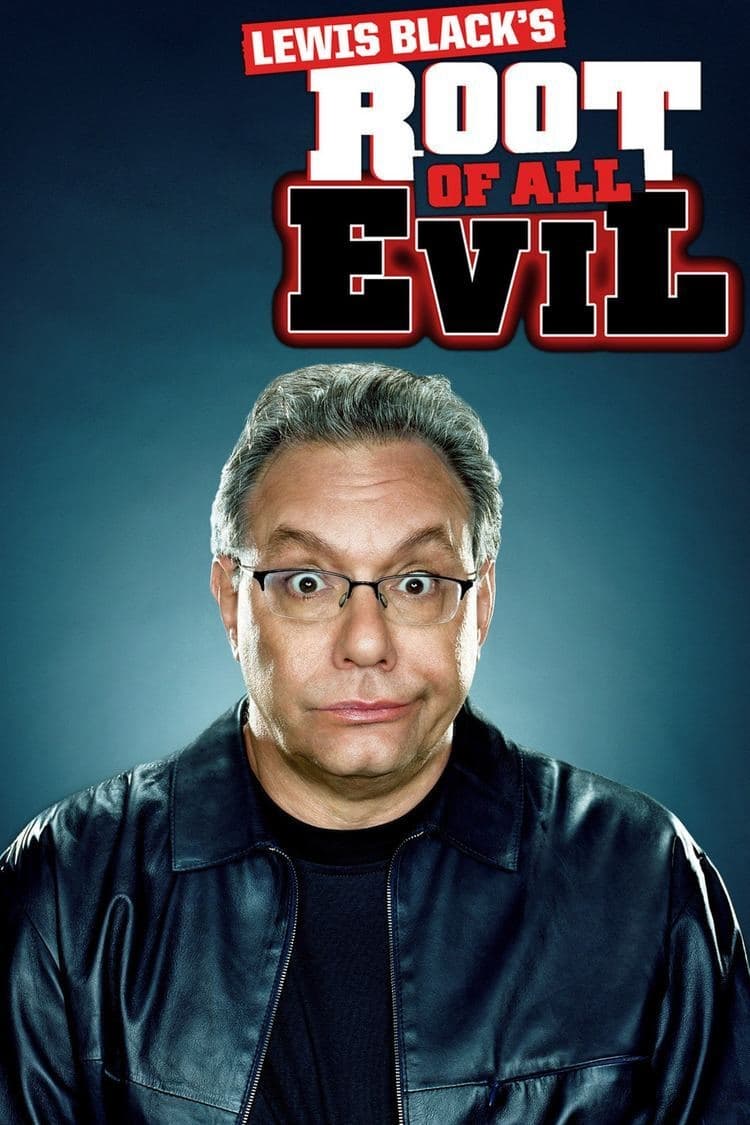 Lewis Black's Root of All Evil | Lewis Black's Root of All Evil