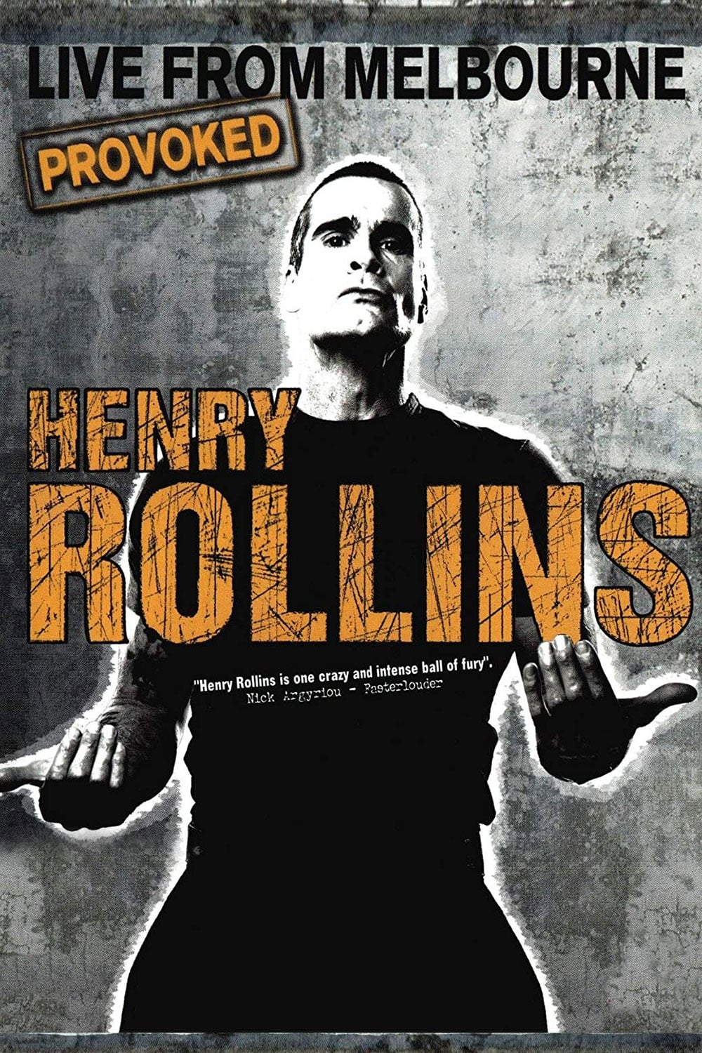 Henry Rollins Provoked: Live From Melbourne | Henry Rollins Provoked: Live From Melbourne