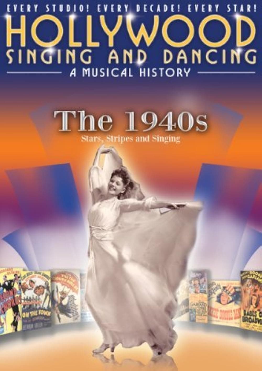 Hollywood Singing and Dancing: A Musical History - The 1940s: Stars, Stripes and Singing | Hollywood Singing and Dancing: A Musical History - The 1940s: Stars, Stripes and Singing