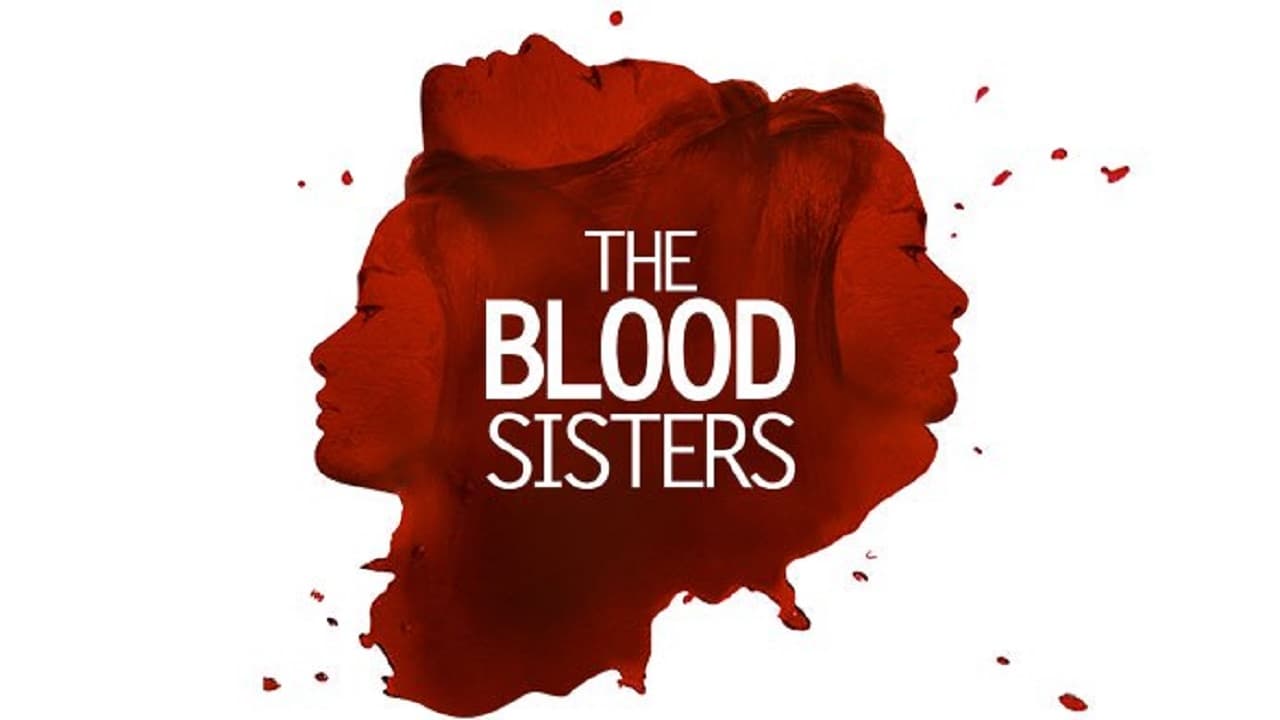 The Blood Sisters|The Blood Sisters