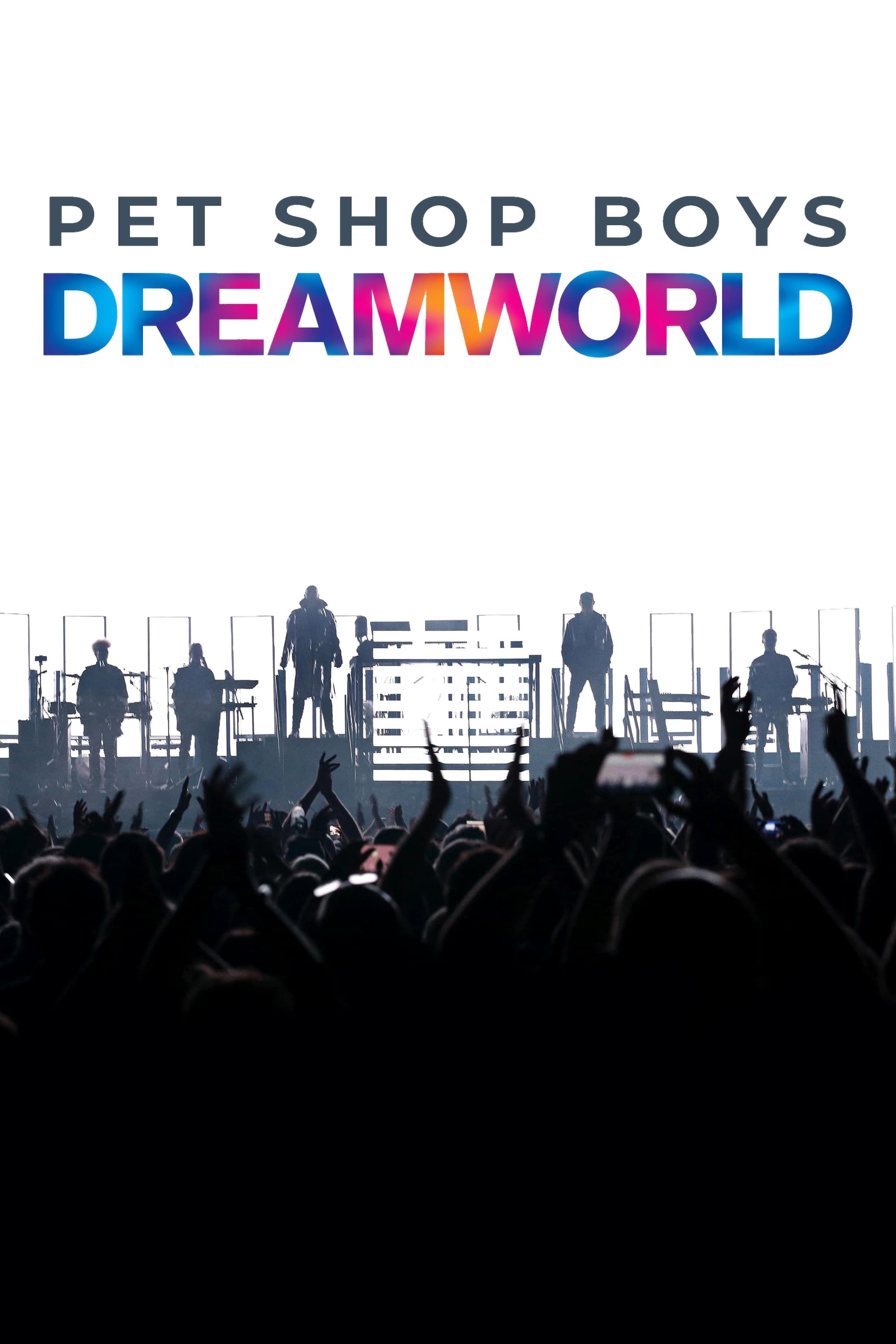 Pet Shop Boys Dreamworld: The Greatest Hits Live at the Royal Arena Copenhagen | Pet Shop Boys Dreamworld: The Greatest Hits Live at the Royal Arena Copenhagen