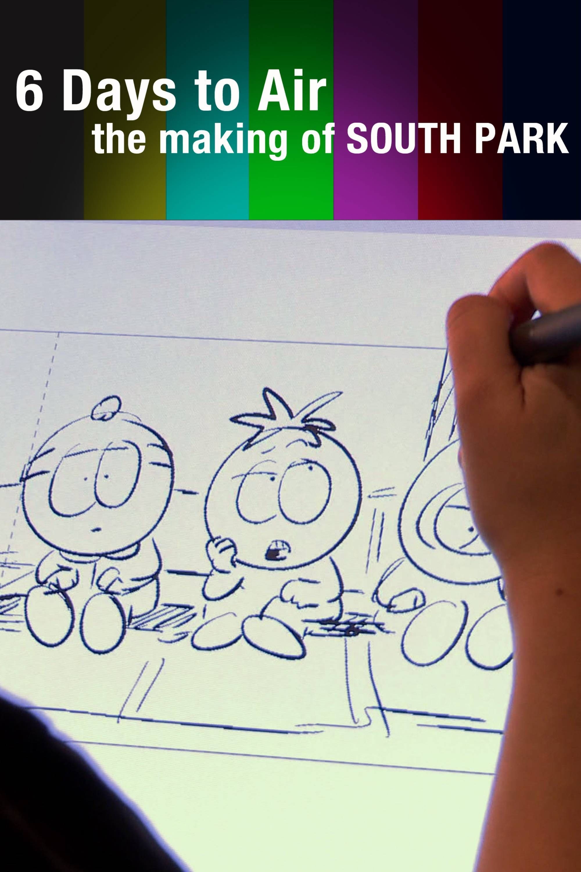 6 Days to Air: The Making of South Park | 6 Days to Air: The Making of South Park