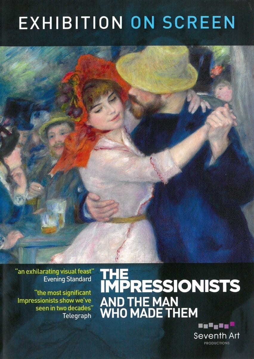 The Impressionists: And the Man Who Made Them | The Impressionists: And the Man Who Made Them