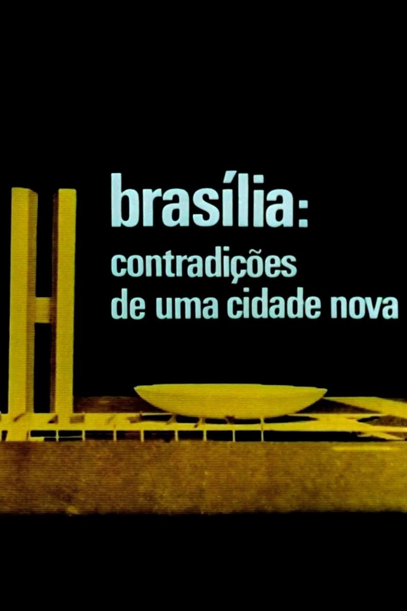 Brasília, Contradições de uma Cidade Nova