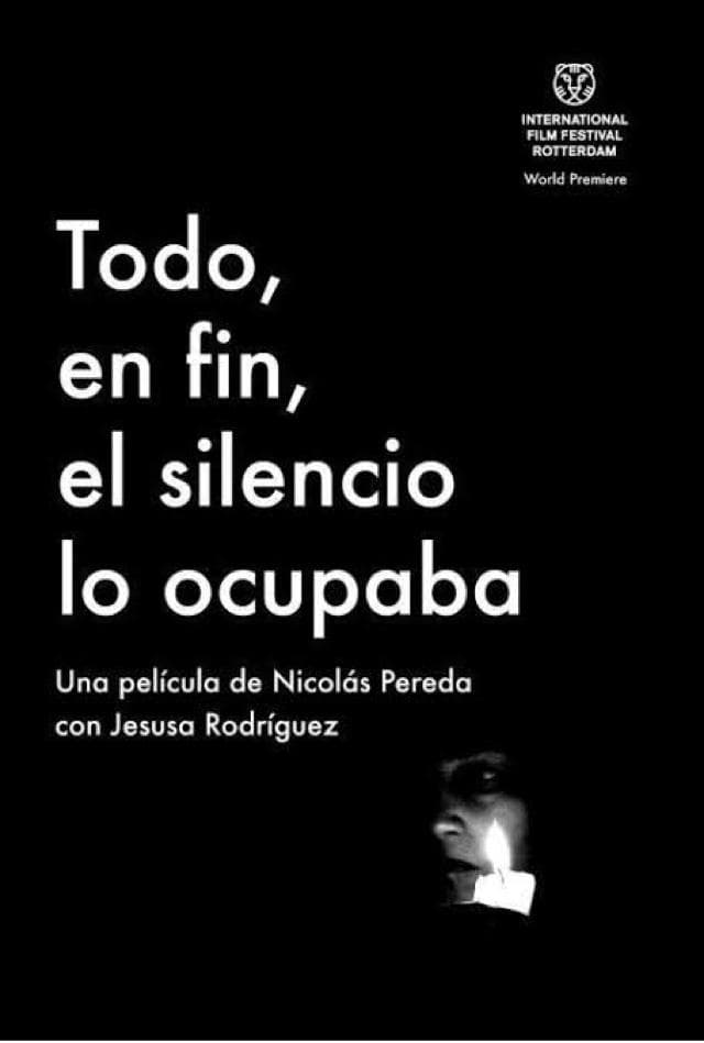 Todo, en fin, el silencio lo ocupaba | Todo, en fin, el silencio lo ocupaba