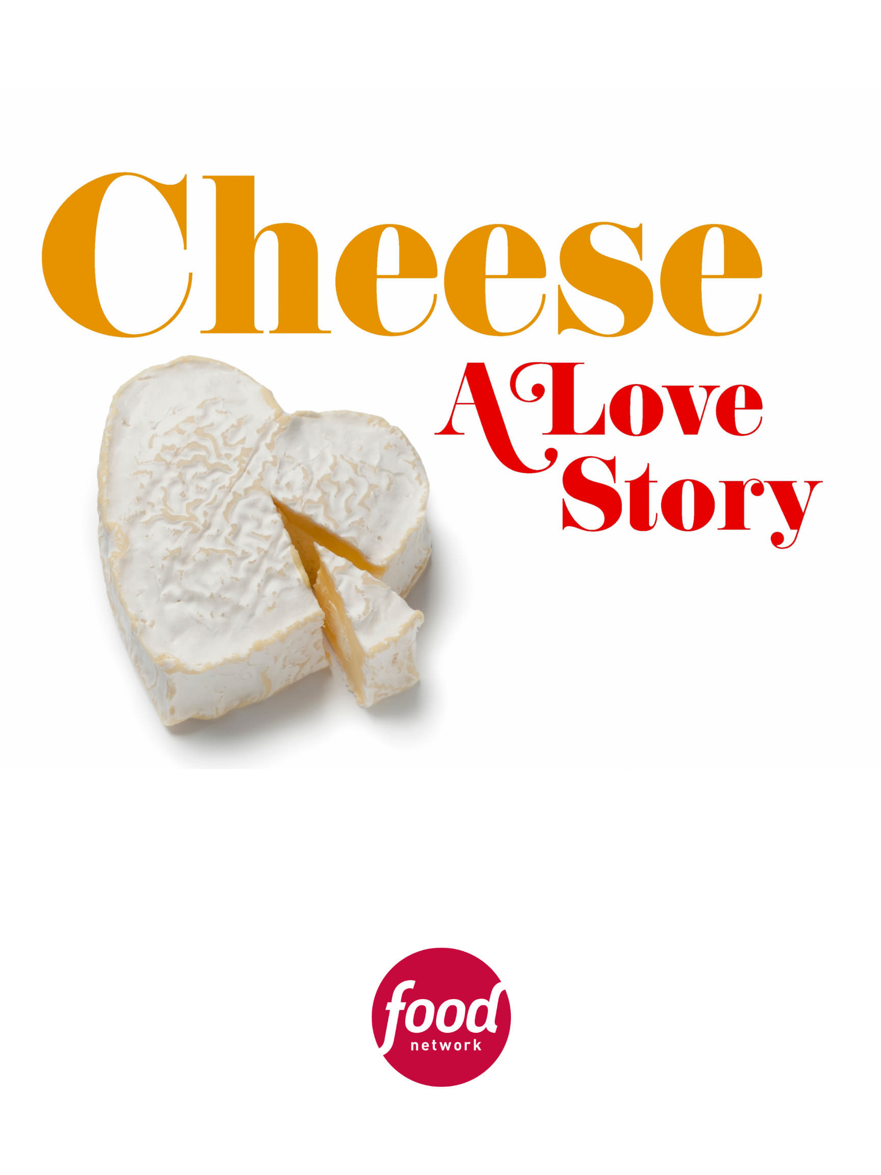 Cheese: A Love Story | Cheese: A Love Story