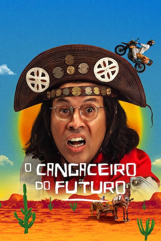 O Cangaceiro do Futuro | O Cangaceiro do Futuro