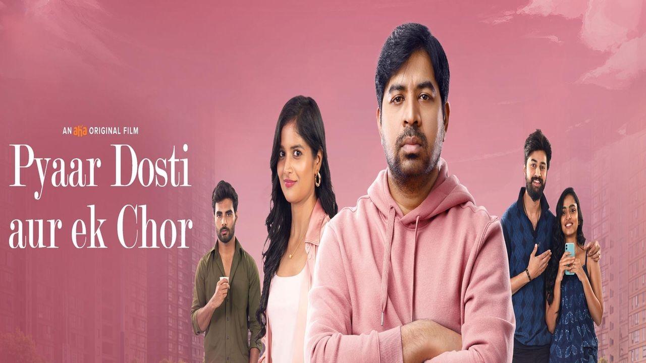 Pyaar, Dosti Aur Ek Chor|Pyaar, Dosti Aur Ek Chor