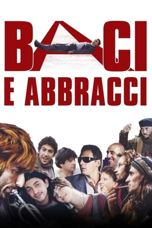 Baci e abbracci | Baci e abbracci