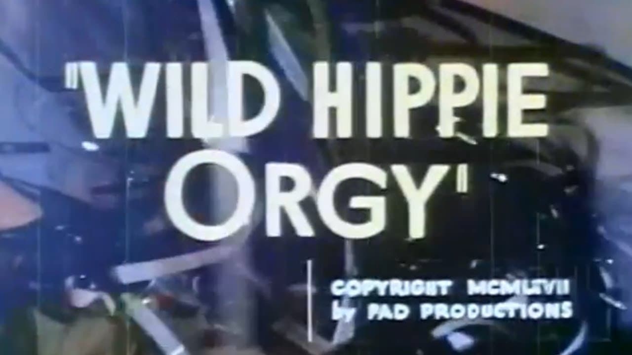 Wild Hippie Orgy|Wild Hippie Orgy