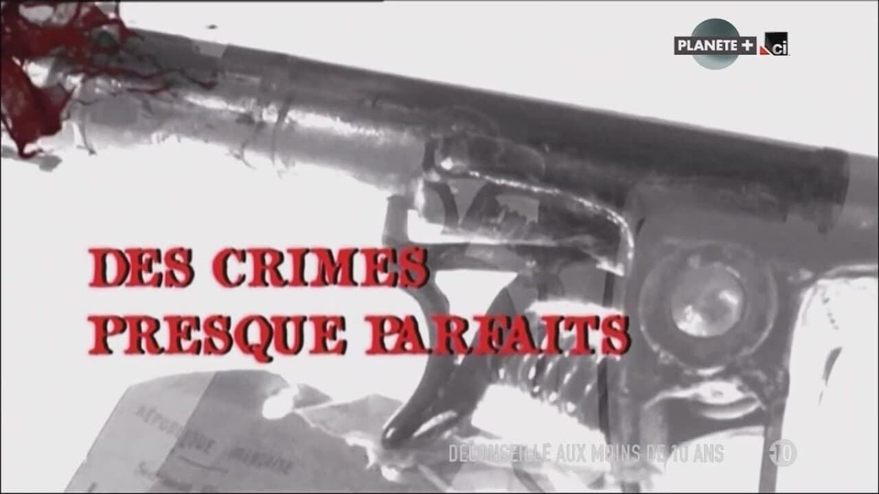 Des crimes presque parfaits|Des crimes presque parfaits